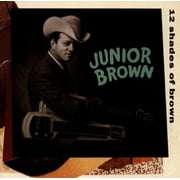 Junior Brown - 12 Shades of Brown - Music & Performance - CD