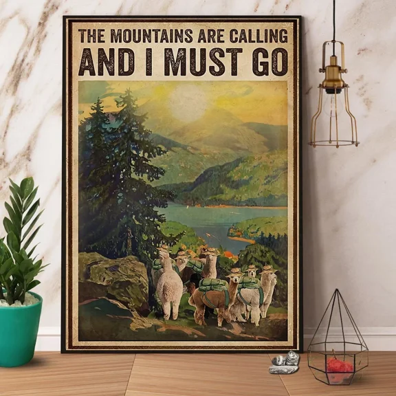 Poster Alpaca The Mountains Are Calling And I Must Go- UNFRAMED Poster Prints, Wall Art For Home Decor Or Office - Great Gift Idea For Friends & Family, 8x12