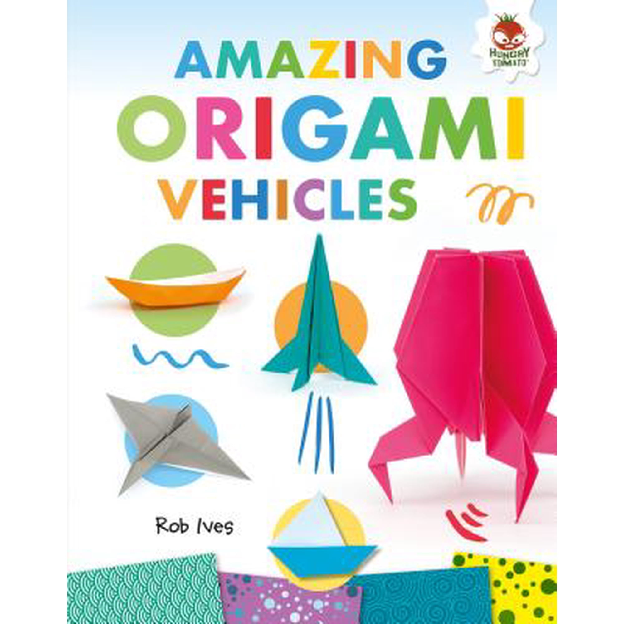 Amazing Origami: Amazing Origami Vehicles (Hardcover)
