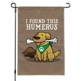 thumbnail image 1 of I Found This Humerus Bone Dog Humorous Garden Yard Flag, 1 of 3