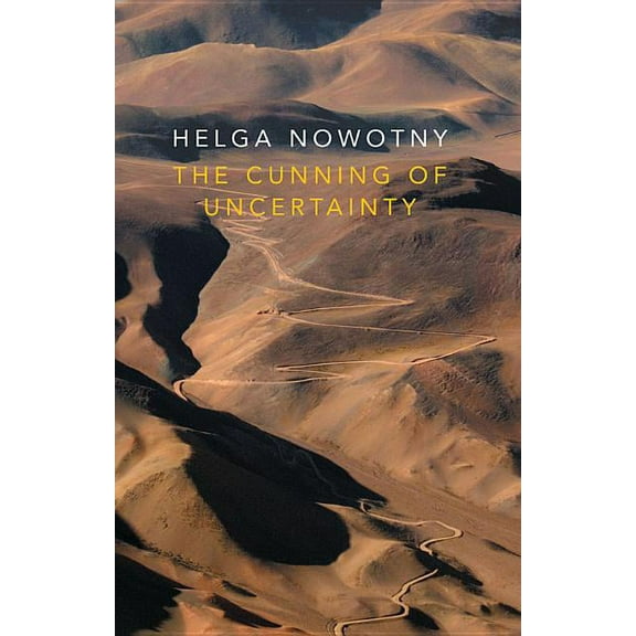 The Cunning of Uncertainty, (Paperback)