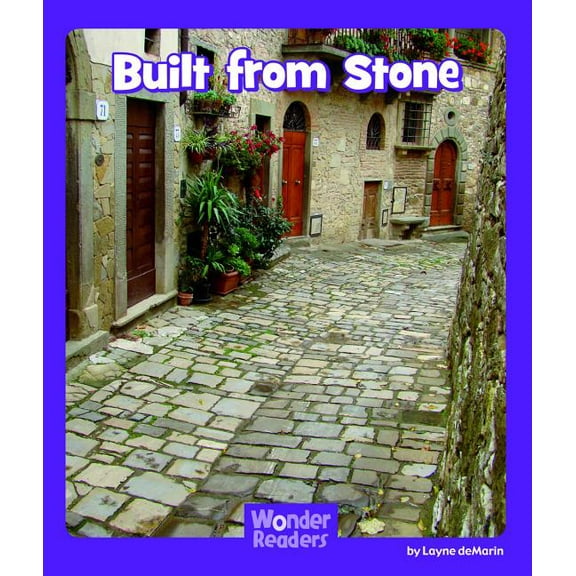 Wonder Readers Fluent Level Built from Stone, (Paperback)