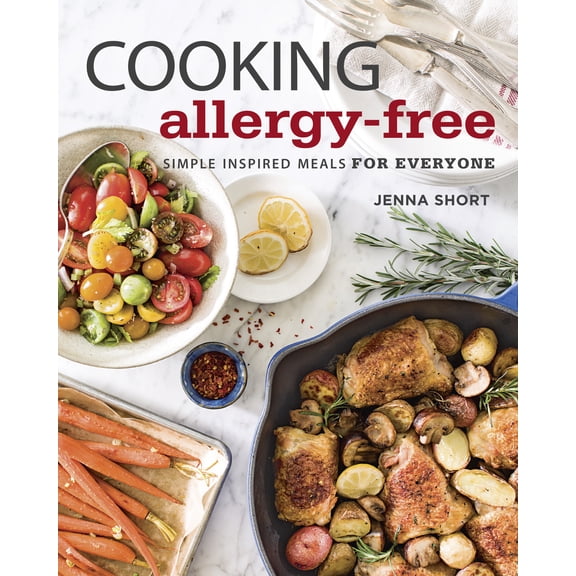 Pre-Owned Cooking Allergy-Free: Simple Inspired Meals for Everyone (Hardcover) 1627103961 9781627103961