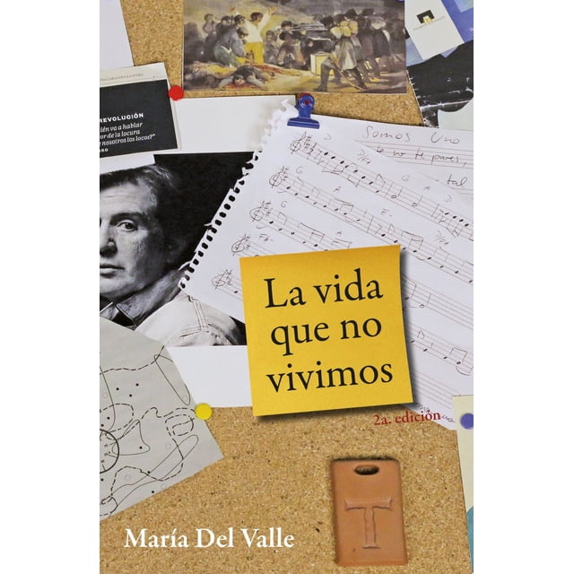 La vida que no vivimos. 2da edición