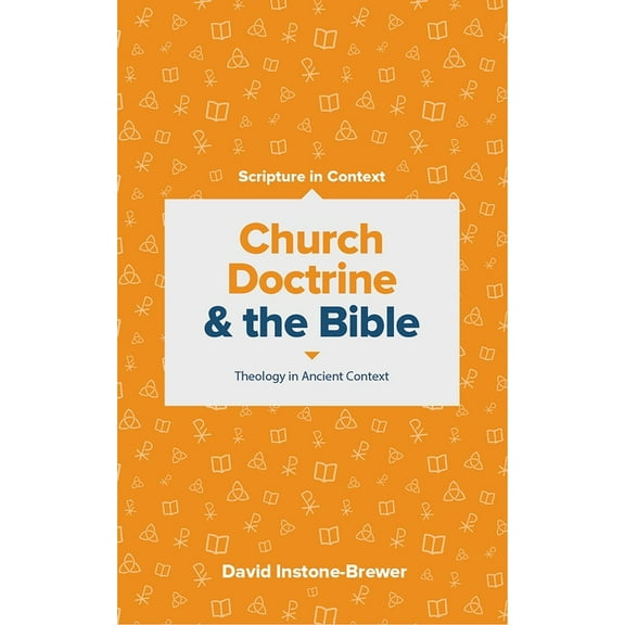 Scripture in Context Church Doctrine and the Bible: Theology in Ancient Context, (Paperback)