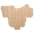 thumbnail image 1 of What's Up Fun Text Wood Holiday Christmas Tree Ornament Unfinished DIY Pre-Drilled Craft, 1 of 7