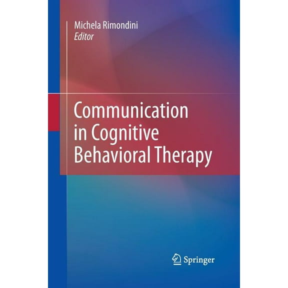 Communication in Cognitive Behavioral Therapy, (Paperback)