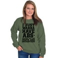 thumbnail image 4 of Want Abs Funny Working Out Cardio Gym Sweatshirt for Men or Women Brisco Brands X, 4 of 6