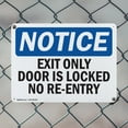 thumbnail image 5 of (2 Pack) Exit Only Door Is Locked No Re-Entry OSHA Notice Sign 24 Inch X 18 Inch Indoor / Outdoor Rust-Free Aluminum Metal Signs for Workplace, Workshop, and Construction Site, Made in, 5 of 8