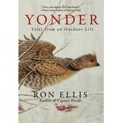 Yonder; Tales from an Outdoor Life (Hardcover)