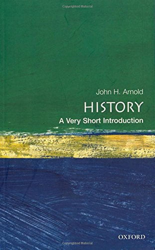 Very Short Introductions History: A Very Short Introduction