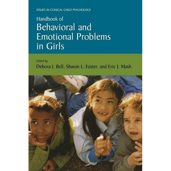 Issues in Clinical Child Psychology Handbook of Behavioral and Emotional Problems in Girls, (Hardcover)