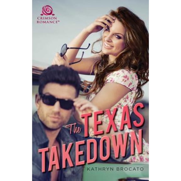 The Texas Takedown (Paperback) by Kathryn Brocato