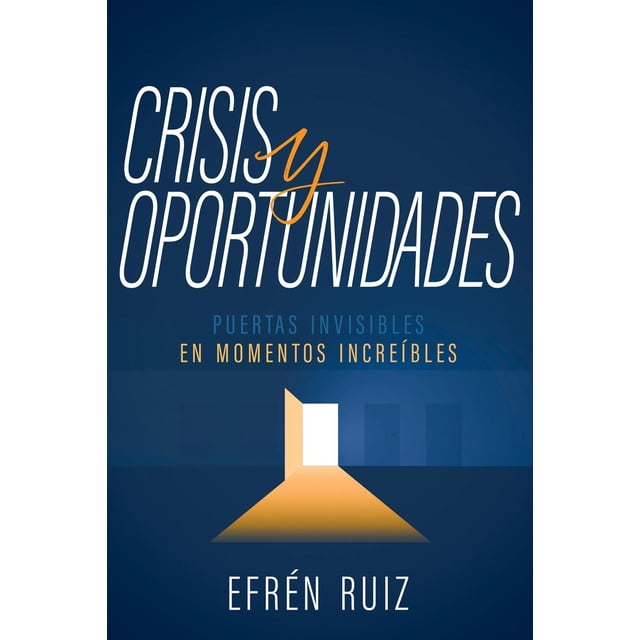 Crisis y oportunidades: Puertas invisibles en momentos incr Blanco