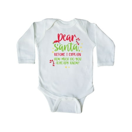 

Inktastic Christmas Dear Santa Before I Explain How Much do you Know Gift Baby Boy or Baby Girl Long Sleeve Bodysuit