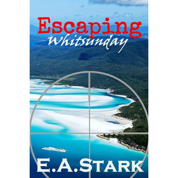 Escaping Whitsunday, (Paperback)