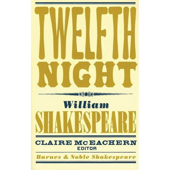 Barnes & Noble Shakespeare: Twelfth Night (Paperback)