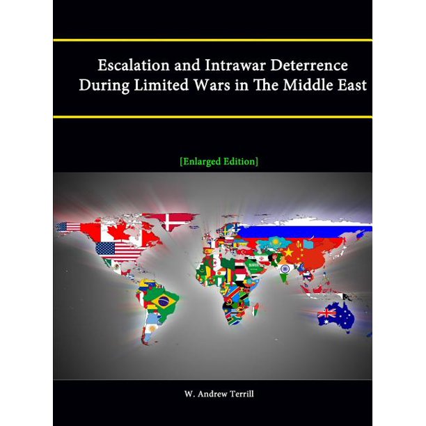 Escalation and Intrawar Deterrence During Limited Wars in the Middle