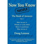 Now You Know: Now You Know More: The Book of Answers, Vol. 2 (Paperback)