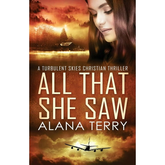 A Turbulent Skies Christian Thriller Nov All That She Saw - Large Print, Book 4, (Paperback)