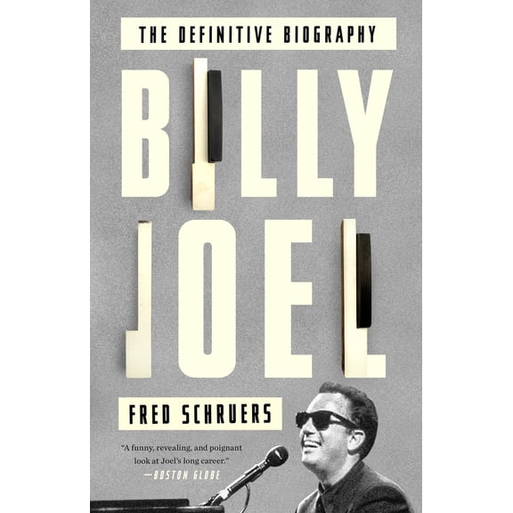 Pre-Owned Billy Joel: The Definitive Biography (Paperback) 0804140219 9780804140218