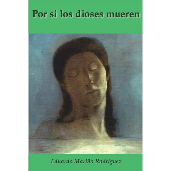 Por Si Los Dioses Mueren (Paperback)