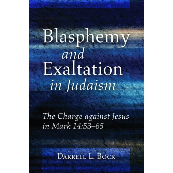 Blasphemy and Exaltation in Judaism (Paperback)