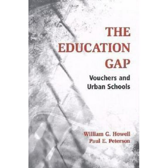 Pre-Owned The Education Gap: Vouchers and Urban Schools (Hardcover) 0815702140 9780815702146