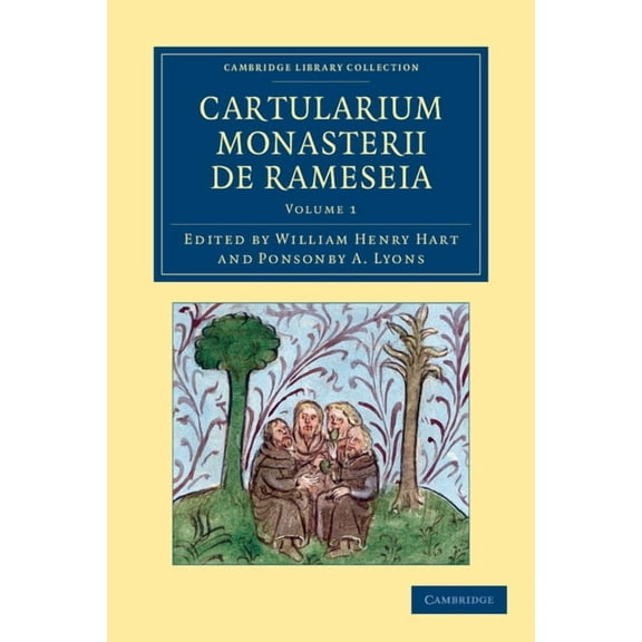 Cartularium Monasterii de Rameseia - Volume 1 (Paperback)