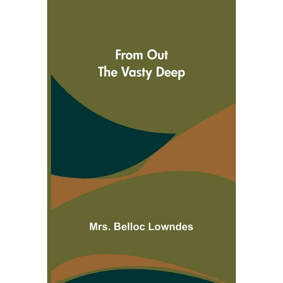 From Out the Vasty Deep, (Paperback)