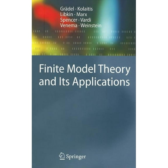 Texts in Theoretical Computer Science. a Finite Model Theory and Its Applications, (Hardcover)