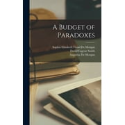 A Budget of Paradoxes (Hardcover)