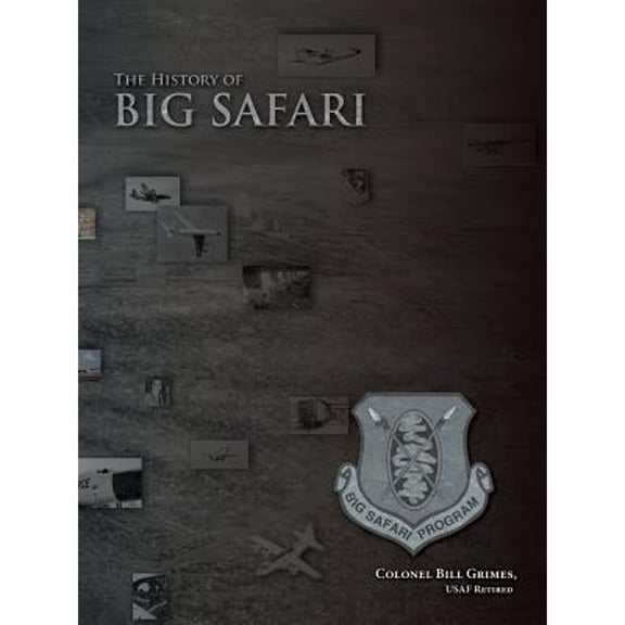 The History of Big Safari (Paperback)