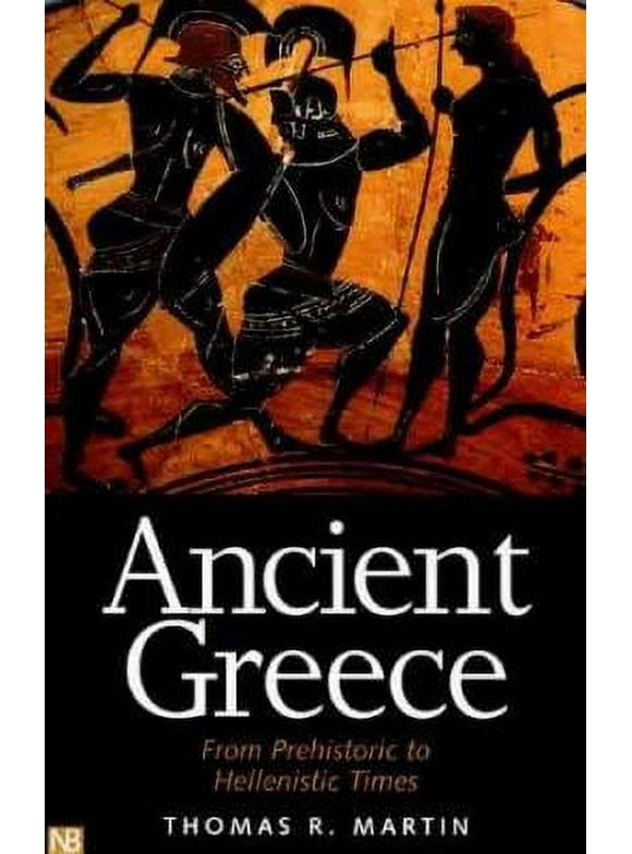 Pre-Owned Ancient Greece: From Prehistoric to Hellenistic Times (Paperback) 0300084935 9780300084931