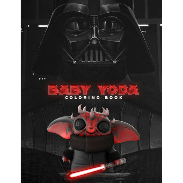 Baby Yoda Coloring Book Special Coloring Book For All Baby Yoda Fans Unique Baby Yoda Mashup Illustrations The Mandalorian Scenes And Characters Paperback Walmart Com Walmart Com Baby Yoda Coloring Book Special Coloring Book For All Baby Yoda Fans Unique Baby Yoda Mashup Illustrations The Mandalorian Scenes And Characters Paperback Walmart Com Walmart Com