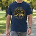 thumbnail image 4 of Let Me Tell You About My Jesus T-Shirt – Faith and Spirituality – Christian Inspiration Gift, 4 of 6