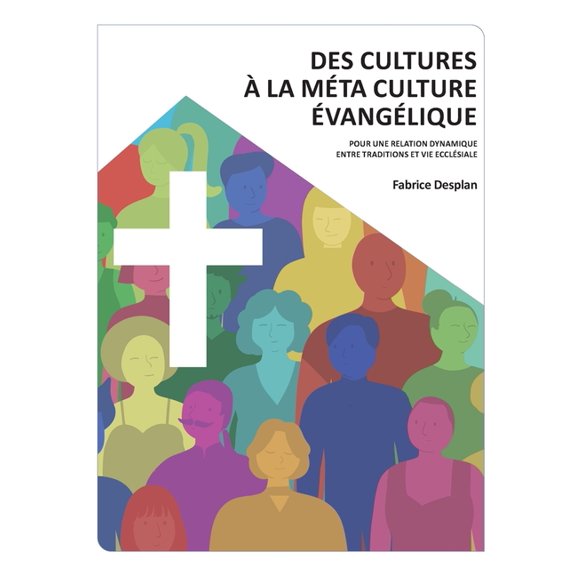 Des cultures àla Méta Culture Evangélique: Pour une relation dynamique entre traditions et vie ecclésiale, (Paperback)