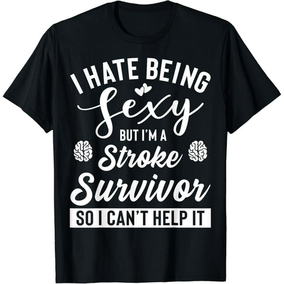 Stroke Survivor Apparel - Unique Funny Survivors Design T-Shirt