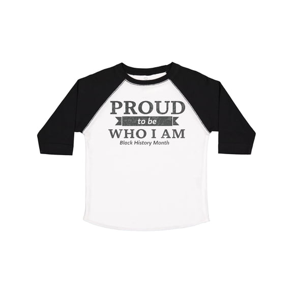 Inktastic Proud to Be Who I Am Black History Month Boys or Girls Toddler T-Shirt