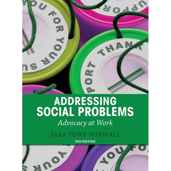 Addressing Social Problems: Advocacy at Work (Hardcover)