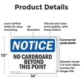 thumbnail image 2 of (2 Pack) No Cardboard Beyond This Point OSHA Notice Sign 14 Inch X 10 Inch Plastic Sign, Weather Resistant, UV Protected for Workplace, Business, and Construction Site, Made in the USA, 2 of 8