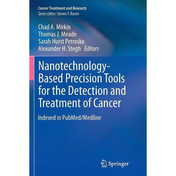 Cancer Treatment and Research Nanotechnology-Based Precision Tools for the Detection and Treatment of Cancer, Book 166, (Paperback)