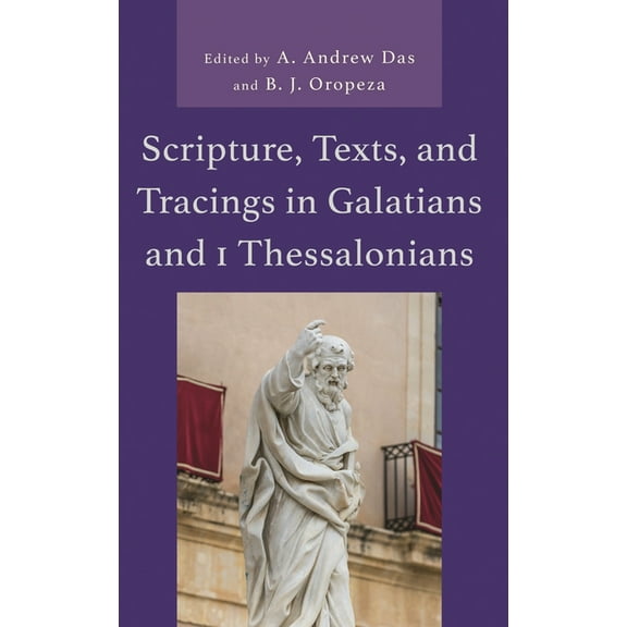 Scripture, Texts, and Tracings in Galatians and 1 Thessalonians, (Hardcover)
