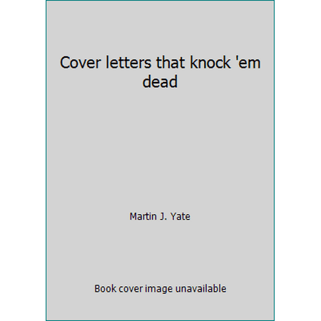 Cover letters that knock 'em dead, Used [Paperback]