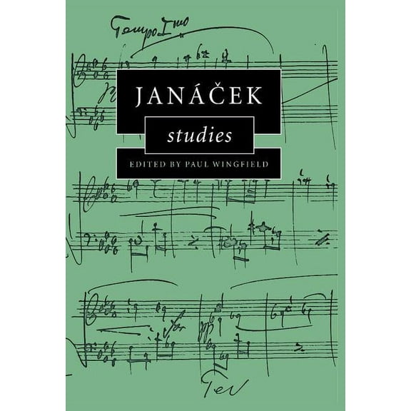 Cambridge Composer Studies Janácek Studies, (Hardcover)
