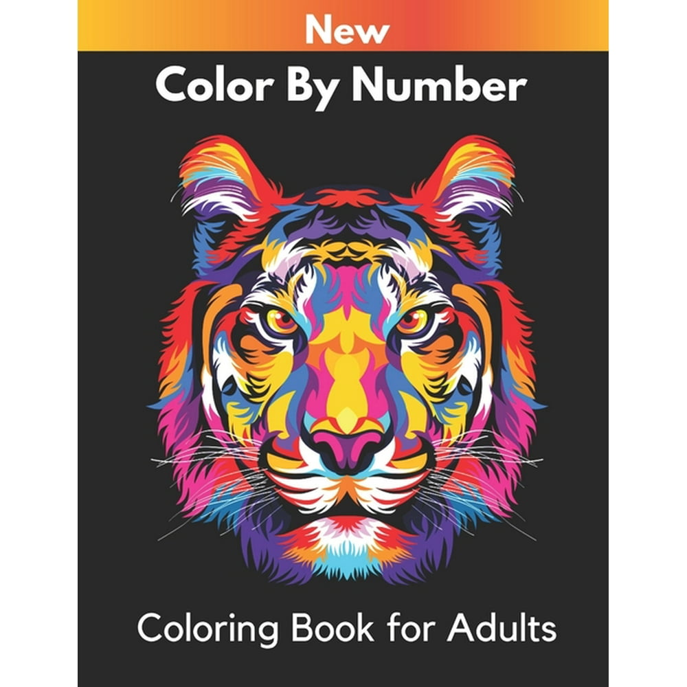 New Color By Number Coloring Book for Adults: An Adults Color By number Coloring Book ( color by