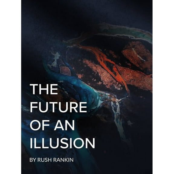The Future of an Illusion, (Paperback)