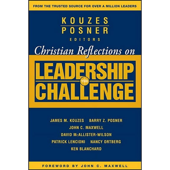 J-B Leadership Challenge: Kouzes/Posner Christian Reflections on the Leadership Challenge, Book 107, (Paperback)
