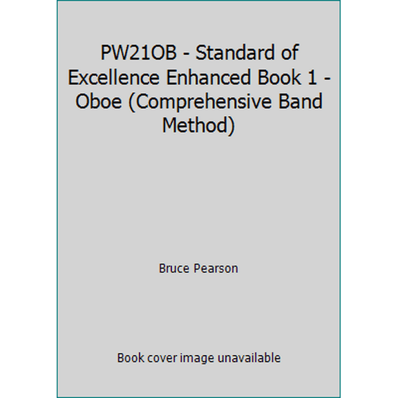 Pre-Owned PW21OB - Standard of Excellence Enhanced Book 1 - Oboe (Comprehensive Band Method) (Unknown) 084970751X 9780849707513