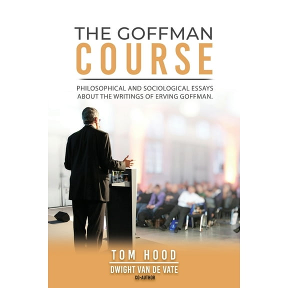 The Goffman Course, (Paperback)